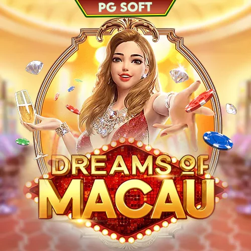 Dreams of Macau PG Soft