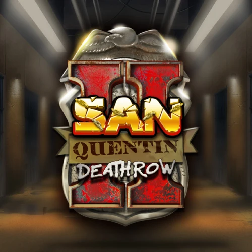 San Quentin 2 Death Row - Nolimit City