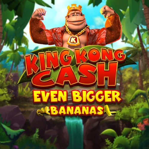 King Kong Cash Even Bigger Bananas Slot