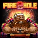 Fire in the Hole 2