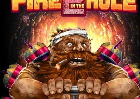 Fire in the Hole 2