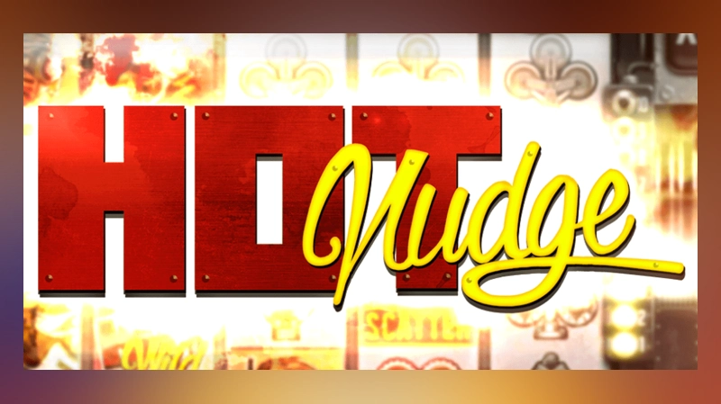 Hot Nudge Slot Volatilitas Tinggi dengan Mekanisme Nudge yang Lebih Agresif