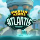 Marlin Masters: Atlantis