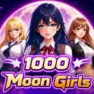 1000 Moon Girls