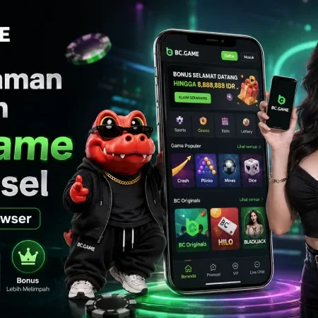 Pengalaman Bermain BC Game di Ponsel: Aplikasi vs Browser, Mana yang Terbaik untuk Anda?
