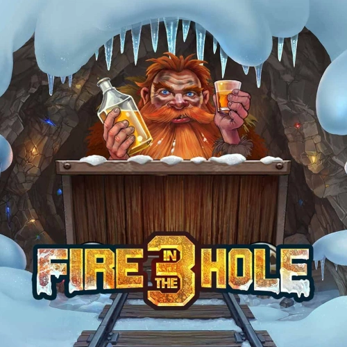 Fire In The Hole 3