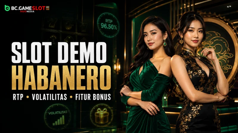 Slot Demo Habanero - RTP, Volatilitas, dan Fitur Bonus
