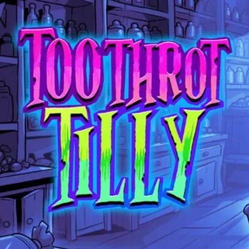 Toothrot Tilly