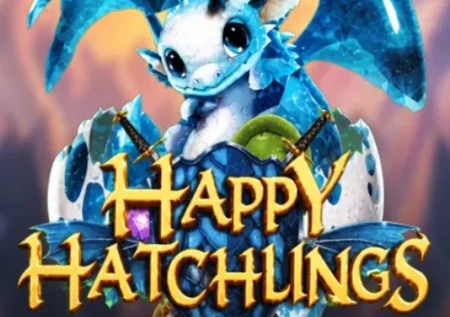 Happy Hatchlings