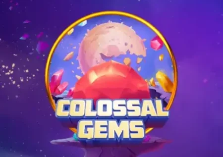 Colossal Gems
