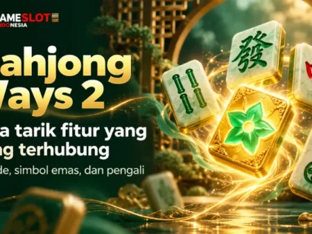 Fitur Mahjong Ways 2 dan Daya Tarik Simbol Berantai