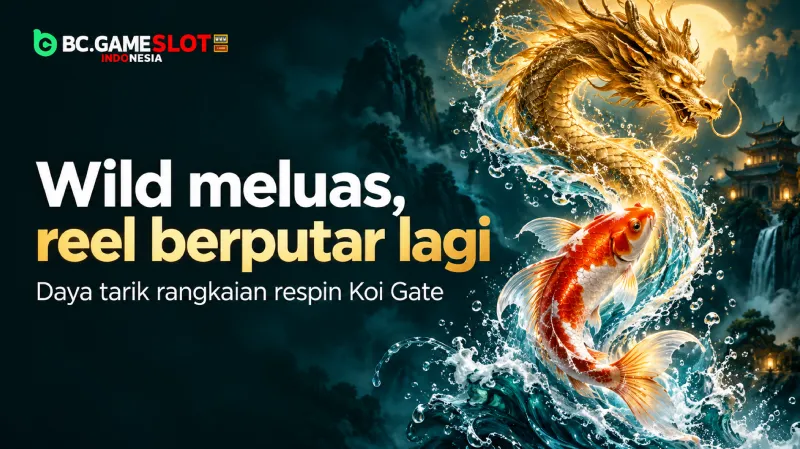 Fitur Wild Meluas, Reel Berputar Lagi di Permainan Koi Gate